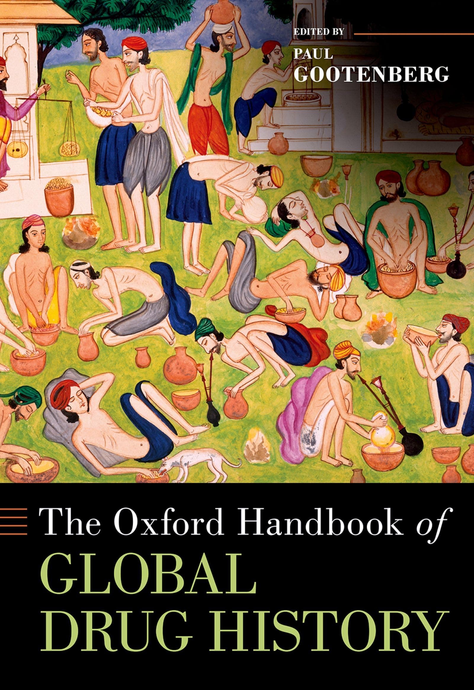 Oxford Handbook of Global Drug History