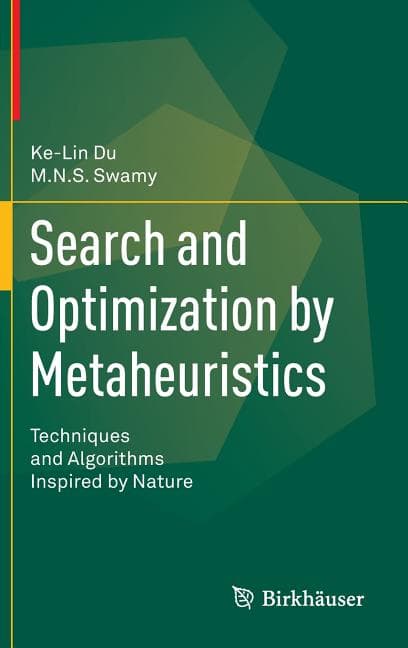 Search and Optimization by Metaheuristics: Techniques and Algorithms Inspired by Nature (2016)