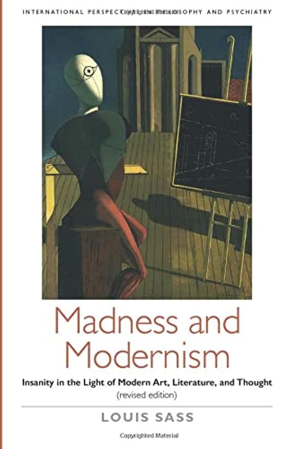 Madness and Modernism: Insanity in the Light of Modern Art, Literature, and Thought (Revised Edition)