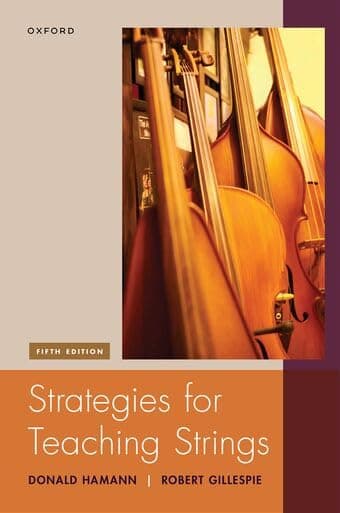 Strategies for Teaching Strings: Building a Successful String and Orchestra Program