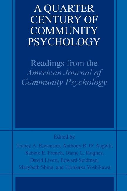 A Quarter Century of Community Psychology: Readings from the American Journal of Community Psychology (2002)