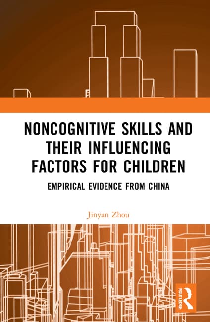 Noncognitive Skills and Their Influencing Factors for Children: Empirical Evidence from China