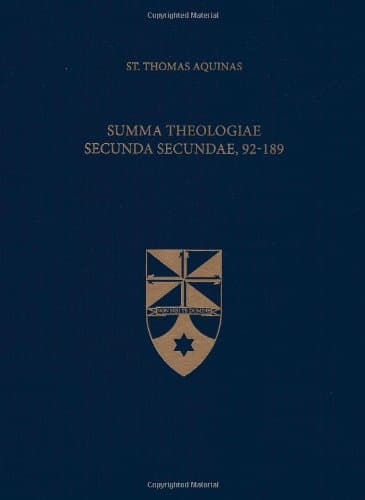 Summa Theologiae Secunda Secundae, 92-189 (Latin-English Opera Omnia)