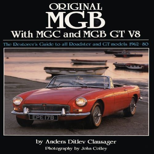 Original MGB: The Restorer's Guide to All Roadster and GT Models 1962-80 (Original Series)