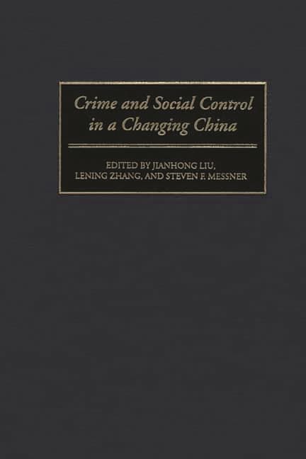 Crime and Social Control in a Changing China