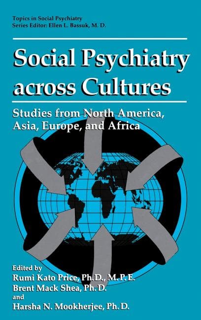Social Psychiatry Across Cultures: Studies from North America, Asia, Europe, and Africa (1995)