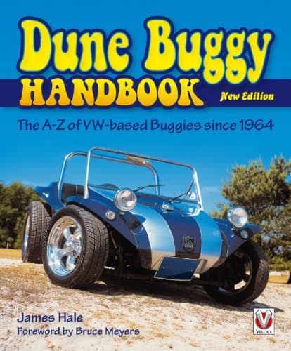 Dune Buggy Handbook: The A-Z of VW-based Buggies Since 1964 New Edition