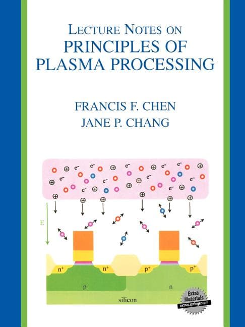 Lecture Notes on Principles of Plasma Processing (2003)