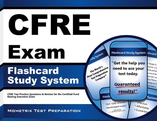CFRE Exam Flashcard Study System: CFRE Test Practice Questions & Review for the Certified Fund Raising Executive Exam (Cards)