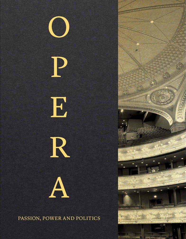 Opera: Passion, Power and Politics