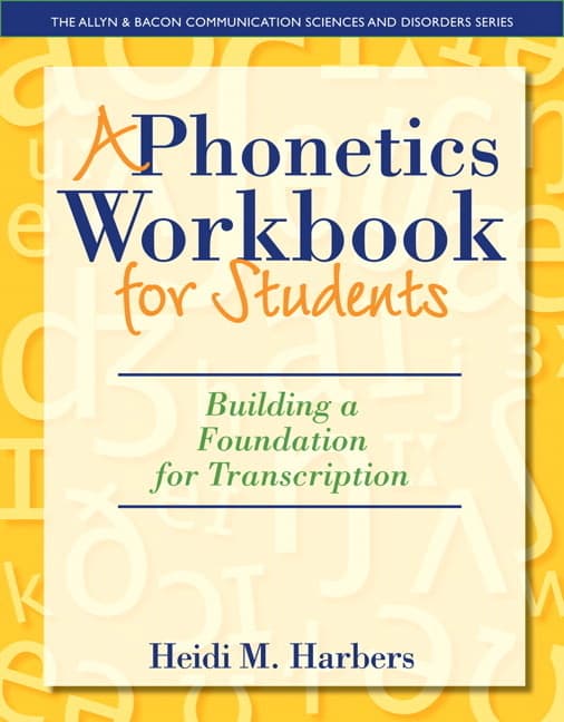 A Phonetics Workbook for Students: Building a Foundation for Transcription