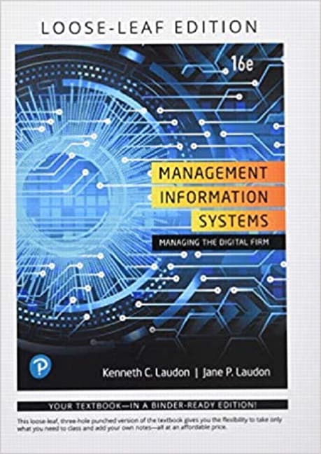 Management Information Systems: Managing the Digital Firm
