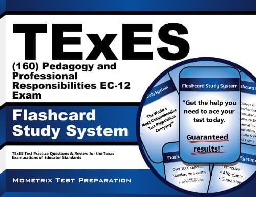 TExES Pedagogy and Professional Responsibilities EC-12 (160) Flashcard Study System: TExES Test Practice Questions & Review for the Texas Examinations of Educator Standards (Cards)