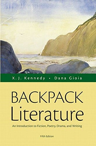 Backpack Literature: An Introduction to Fiction, Poetry, Drama, and Writing
