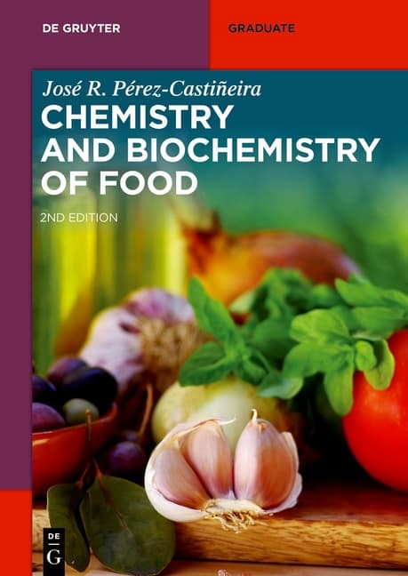 Chemistry and Biochemistry of Food (Revised and Extended)