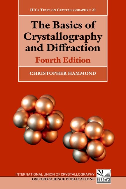 The Basics of Crystallography and Diffraction: Fourth Edition (Revised)