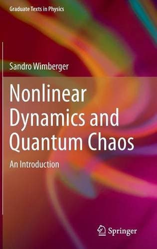 Nonlinear Dynamics and Quantum Chaos: An Introduction (Graduate Texts in Physics)