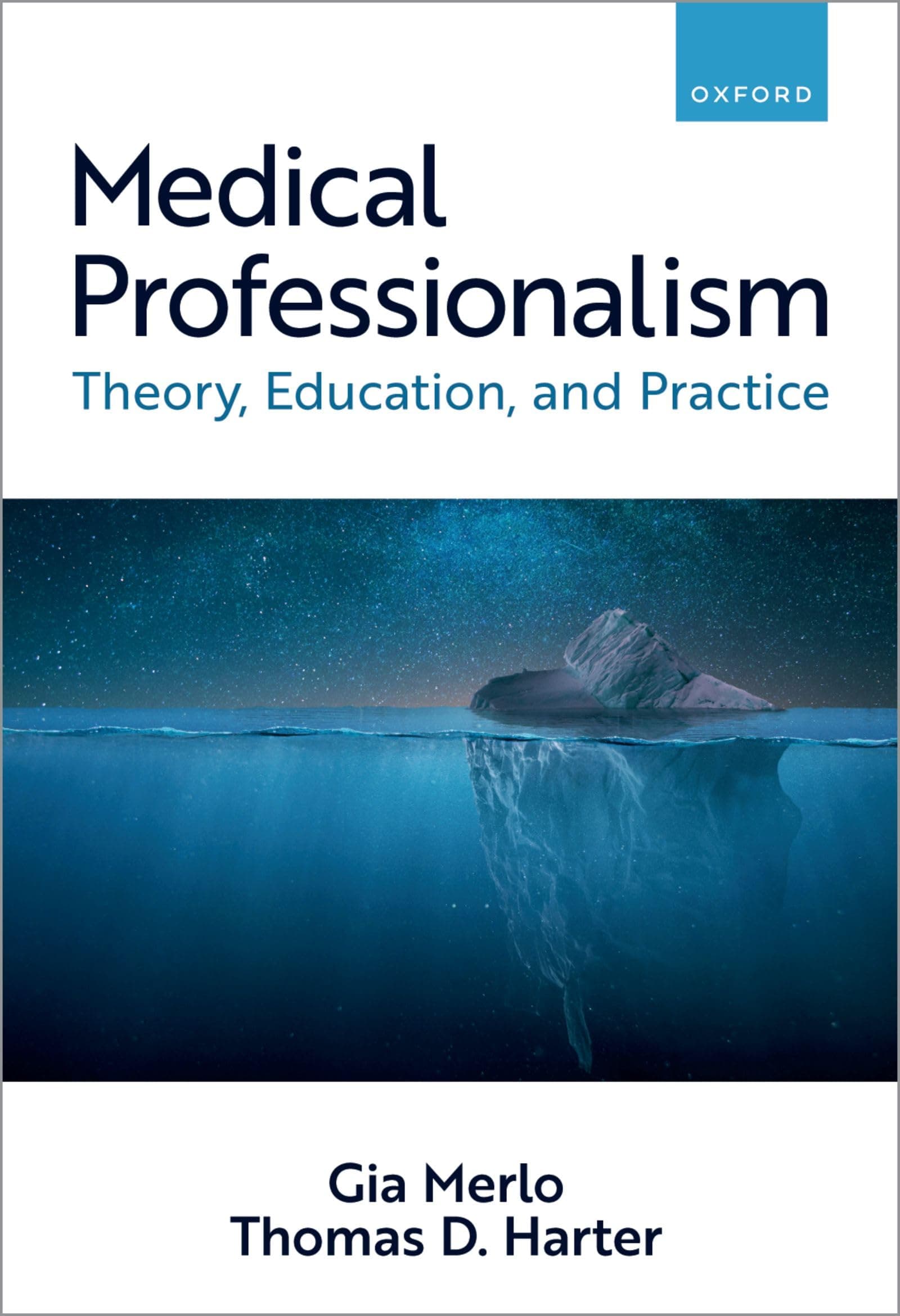 Medical Professionalism: Theory, Education, and Practice