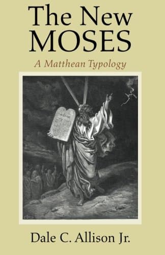 The New Moses: A Matthean Typology
