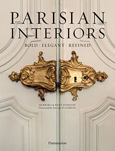 Parisian Interiors: Bold, Elegant, Refined