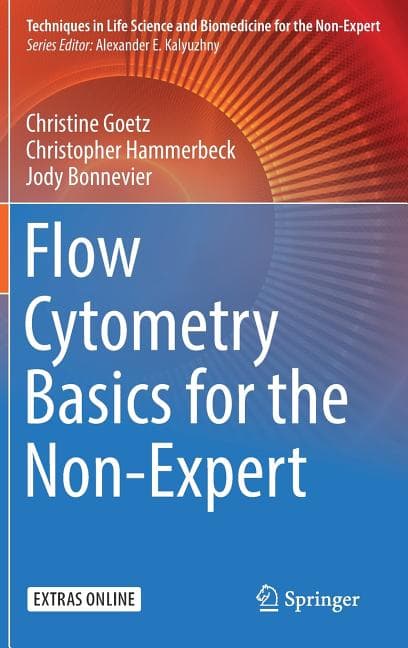 Flow Cytometry Basics for the Non-Expert (2018)