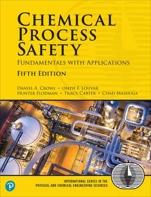Chemical Process Safety: Fundamentals with Applications