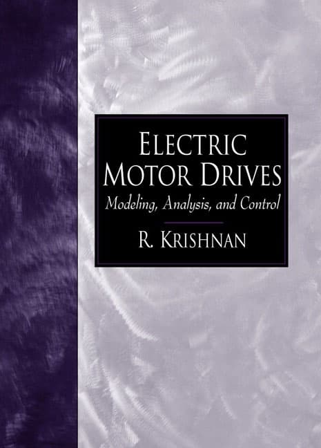 Electric Motor Drives: Modeling, Analysis, and Control