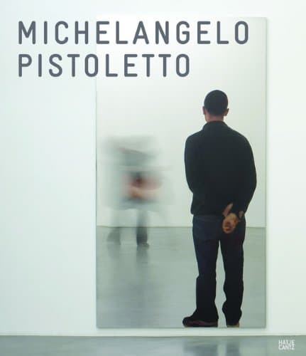 Michelangelo Pistoletto: Mirror Paintings