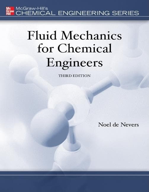 Fluid Mechanics for Chemical Engineers