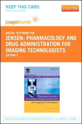 Pharmacology and Drug Administration for Imaging Technologists - Elsevier Digital Book (Retail Access Card): Pharmacology and Drug Administration for