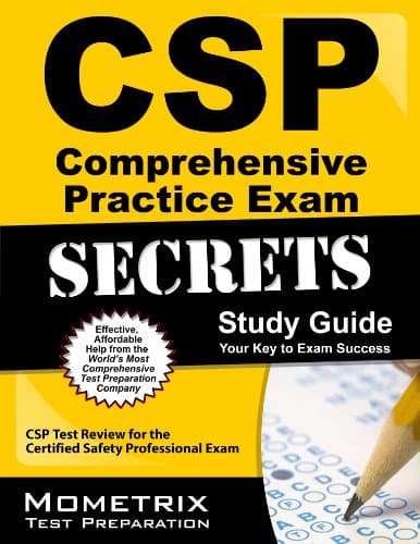 CSP Comprehensive Practice Exam Secrets Study Guide: CSP Test Review for the Certified Safety Professional Exam (Mometrix Secrets Study Guides)