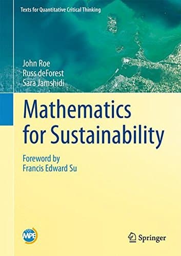 Mathematics for Sustainability (Texts for Quantitative Critical Thinking)