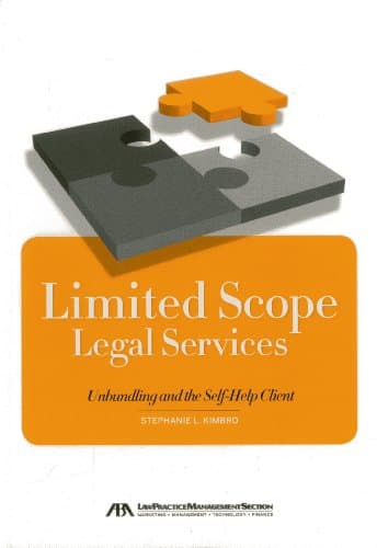 Limited Scope Legal Services: Unbundling and the Self-Help Client