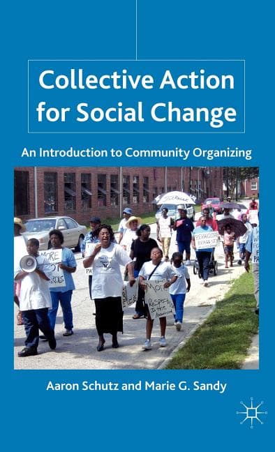 Collective Action for Social Change: An Introduction to Community Organizing (2011)