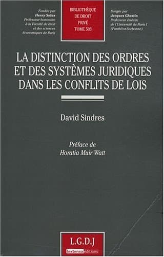 La distinction des ordres et des systèmes juridiques dans les conflits de lois (French Edition)
