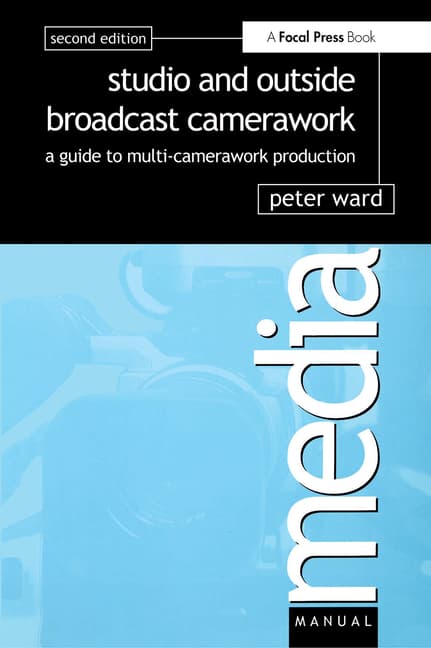 Studio and Outside Broadcast Camerawork (Revised)