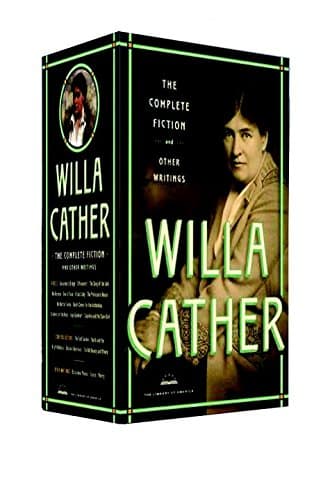 Willa Cather: The Complete Fiction & Other Writings