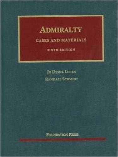 Cases and Materials on Admiralty (University Casebook Series)