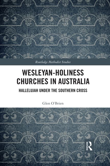 Wesleyan-Holiness Churches in Australia: Hallelujah Under the Southern Cross