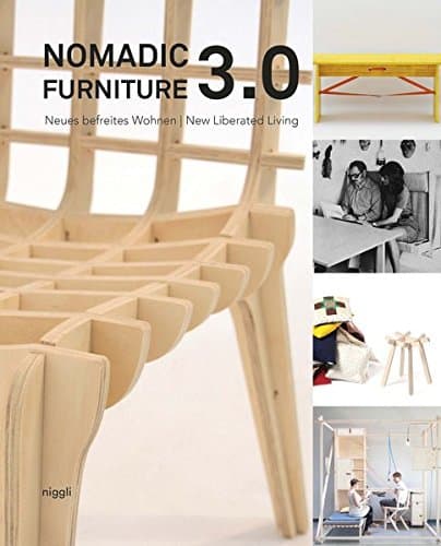 Nomadic Furniture 3.0.: New Liberated Living