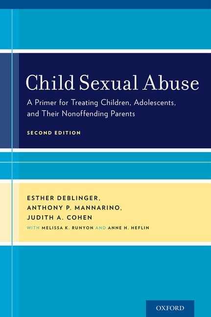 Child Sexual Abuse: A Primer for Treating Children, Adolescents, and Their Nonoffending Parents (Revised)