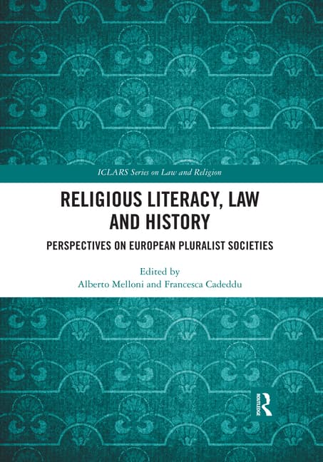 Religious Literacy, Law and History: Perspectives on European Pluralist Societies