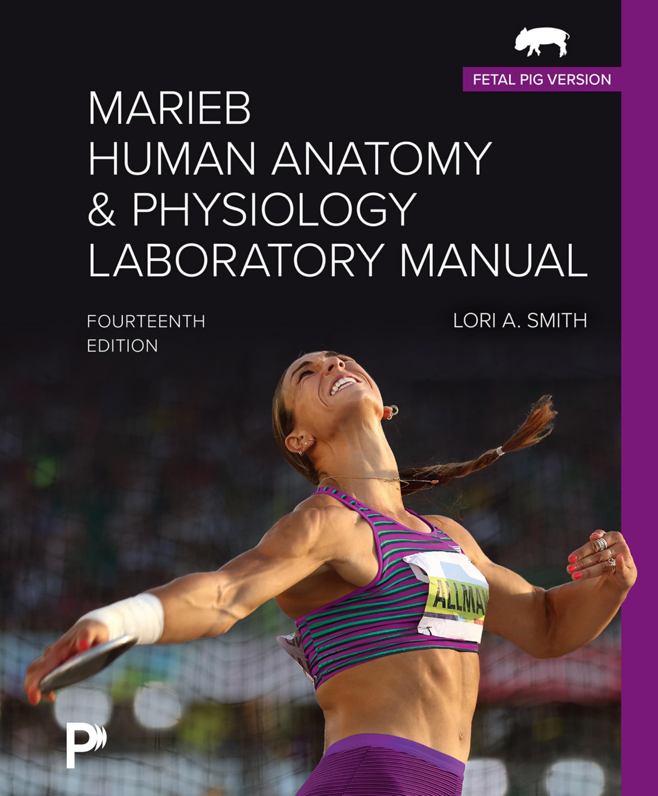 Marieb Human Anatomy & Physiology Laboratory Manual, Fetal Pig Version