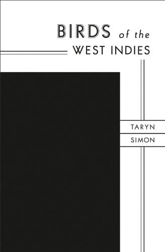 Taryn Simon: Birds of the West Indies