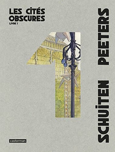 Les cités obscures, Intégrale Tome 1 : Les murailles de Samaris ; La fièvre d'Urbicande ; Les mystères de Pâhry ; L'archiviste