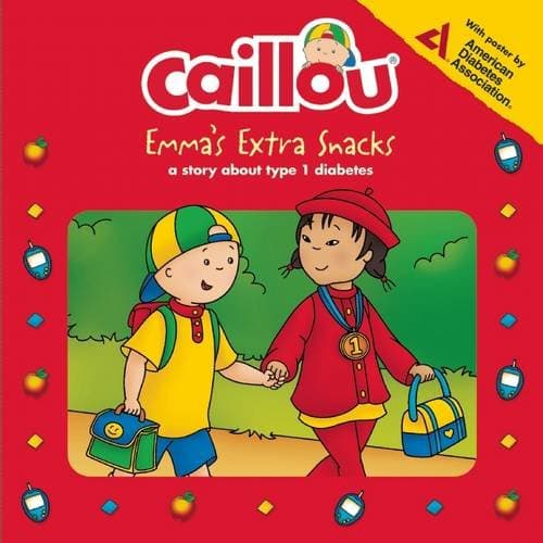 Caillou, Emma's Extra Snacks: Living with Diabetes (Playtime)