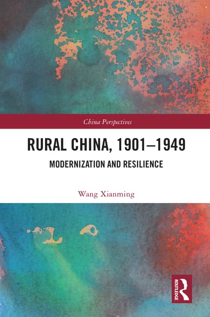 Rural China, 1901-1949: Modernization and Resilience