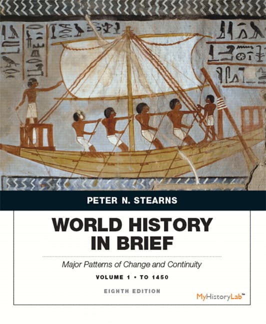 World History in Brief: Major Patterns of Change and Continuity to 1450, Volume 1 (Revised)