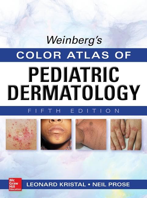 Weinberg's Color Atlas of Pediatric Dermatology (Revised)