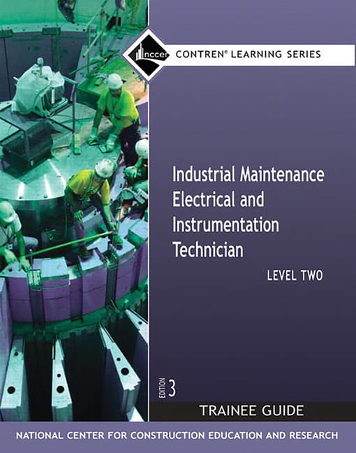 Industrial Maintenance Electrical & Instrumentation Trainee Guide, Level 2 (Revised)